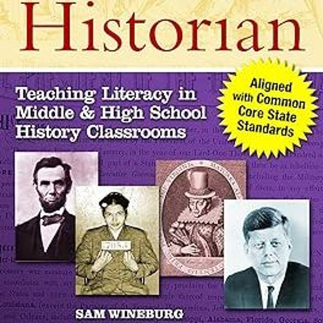 Stream Reading Like a Historian Teaching Literacy in Middle and High