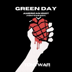 GREEN DAY - AMERICAN IDIOT (TONYWAR EDIT) SHORT COPYRIGHT