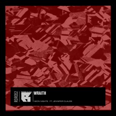 Wraith - Neon Nights feat. Jennifer Claude