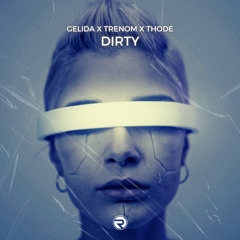 Dirty