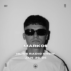 Hlios Radio Show | 002 | Markos | Jan.20.2025
