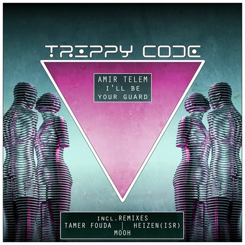 PREMIERE: Amir Telem - I'll Be Your Guard (Original Mix) [Trippy Code]