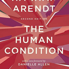 ACCESS EPUB 📂 The Human Condition: Second Edition by  Hannah Arendt,Margaret Canovan