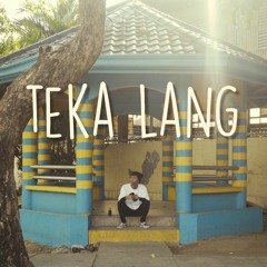 EMMAN - Teka Lang