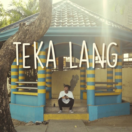 EMMAN - Teka Lang