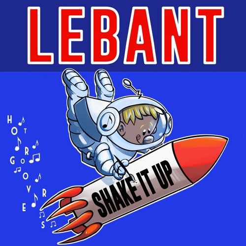 Shake It Up BY LeBant ðŸ‡¬ðŸ‡§ (HOT GROOVERS)