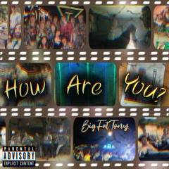 How Are You?