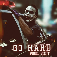 [FREE] "GO HARD" | prod. by VINIT | Trap beat