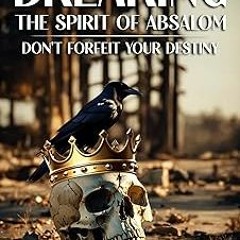 // BREAKING THE SPIRIT OF ABSALOM: DON'T FORFEIT YOUR DESTINY _  BISHOP DR. KEVIN NATHANIEL WILLIAMS