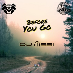 Dj Issi - Before You Go (Makina Remix) YA A LA VENTA!