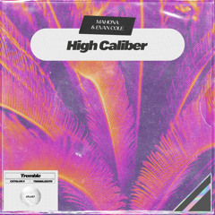 High Caliber