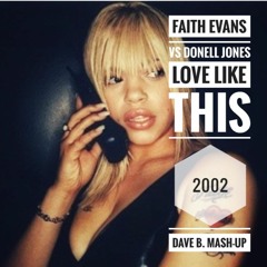 Faith Evans vs Donell Jones - Love like this ( Dave B. Mash-Up  2002)