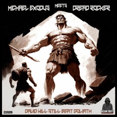 Michael Exodus meets Dread Rocker - David will still beat Goliath (BSR016) Teaser