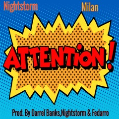 Nightstorm Ft.Milan - Attention