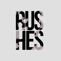RUSHES 002