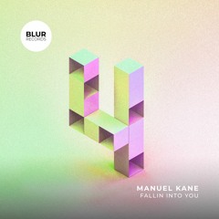 PREMIERE: Manuel Kane - Fallin Into You [Blur Records]