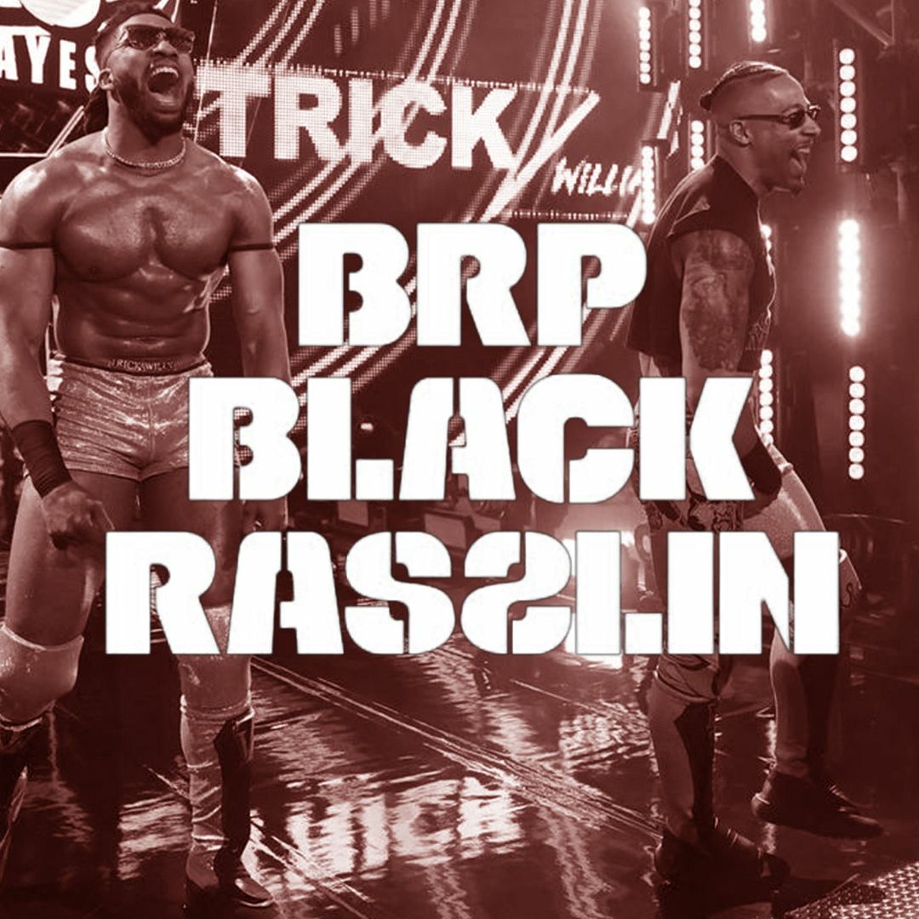 The Black Rasslin\' Podcast