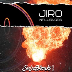 JIRO - INFLUENCES (ORIGINAL MIX) SOLID BREAKS