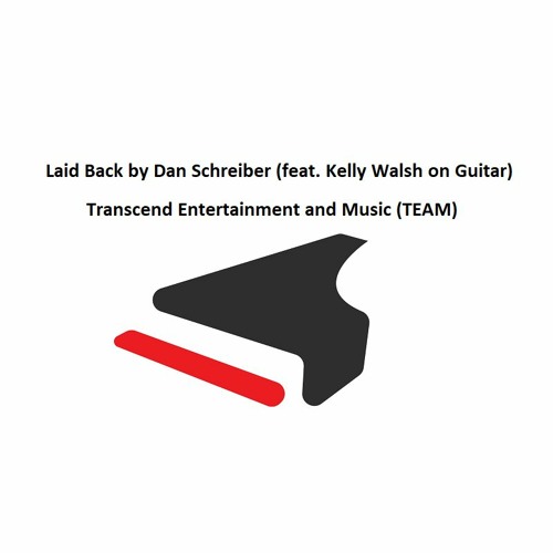 Laid Back by Dan Schreiber (feat. K. Walsh on Guitar)