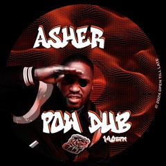 Asher - Pow Dub [FREE DL]
