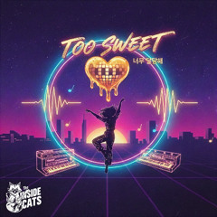 Too Sweet (SK Remix)