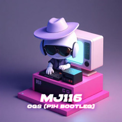 MJ116頑童 - OGS (P1H Bootleg)