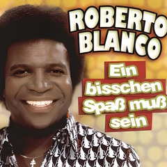 Roberto Blanco - Ein bisschen Spass muss sein (Sturm & Joppi Remix)