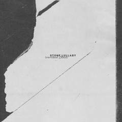 Stone Lullaby - May 2022