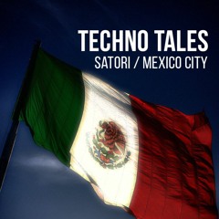 Techno Tales: Satori in Mexico City (2019)