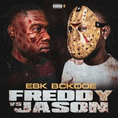 EBK Bckdoe - Freddy Vs. Jason [Thizzler Exclusive]