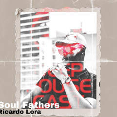 Ricardo Lora-Soul Fathers(Original Mix)
