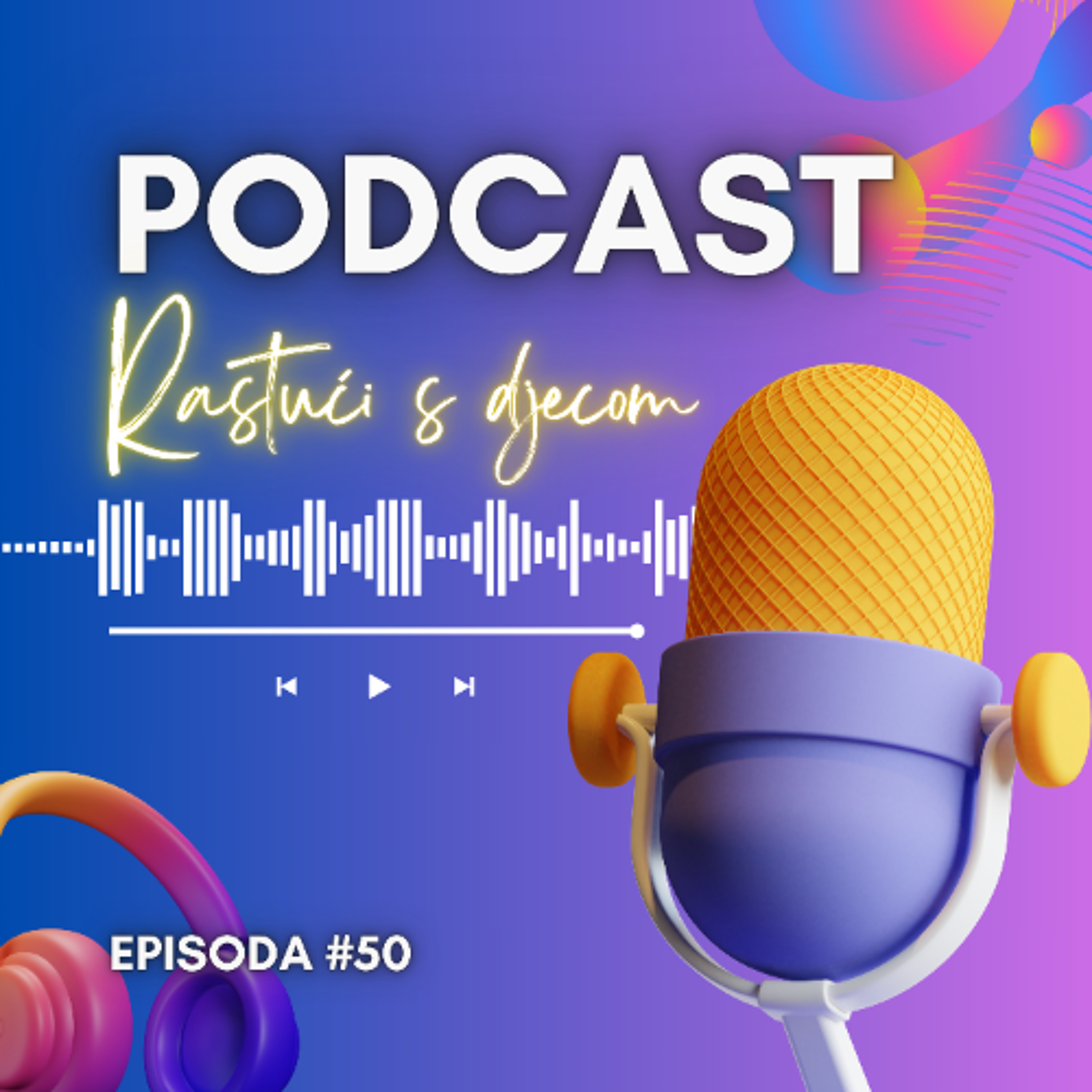 Bljesak RASTUĆI S DJECOM | DRAŽENKA IVANKOVIĆ episode artwork