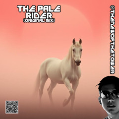 The Pale Rider (Original Mix)