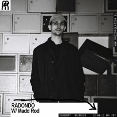 RADONDO w/ MADD ROD - Radio Relativa 04/05/2023