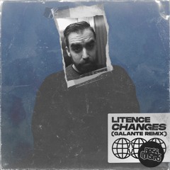 Litence - Changes (Galante Remix)