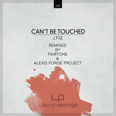 J.FIZ - Can't Be Touched (Fairtone Remix)