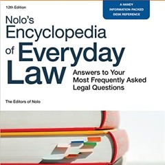 Free Download Nolo's Encyclopedia of Everyday Law: Answers to Your Most Frequently Asked Legal Que
