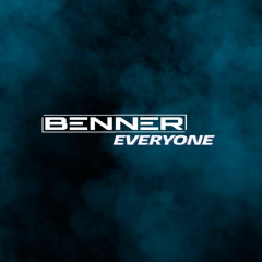 BENNER - EVERYONE