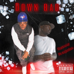 Chymeezy-Down Bad (ft. Major Lee)