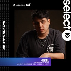 NEZIEL - Guest Mix With SillZee (EP1) - Select Radio