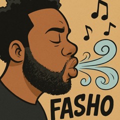 FASHO - produced by @Almightybeatz