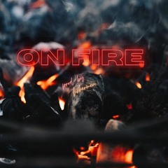 On Fire (Prod. by TheFishermen)