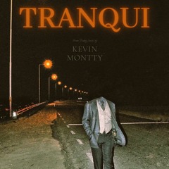 TRANQUI - Kevin Montty (Prod Dentist II)