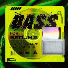 Bass For Serum 2 (Preset pack - 100 bass presets)