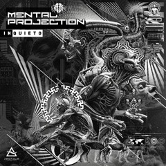 Mental Projection - Inquieto (EP Minimix) - Arcanum Collective