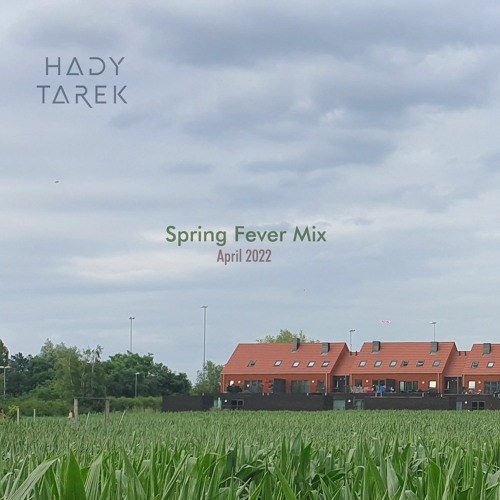 Spring Fever Mix - April 2022
