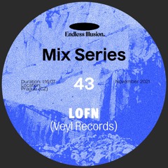Endless Illusion Mix #43 | LOFN