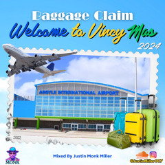 Baggage Claim Vincy Carnival 2024 Soca Mix