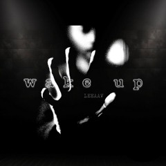 WAKE UP