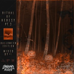 Ritual of Heresy PT.3 - =)